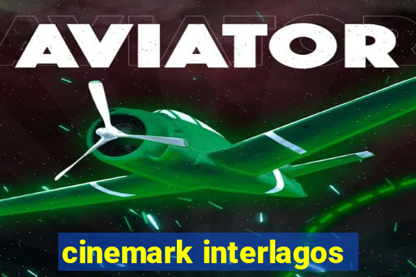 cinemark interlagos